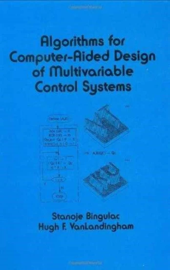 Algorithms for Computer-Aided Design of Multivariable Control Systems