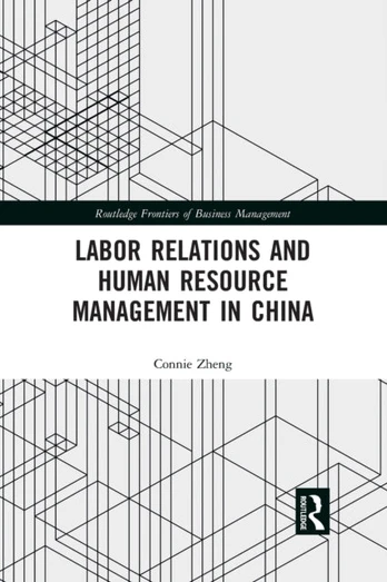 Labor Relations and Human Resource Management in China - Minkštas viršelis