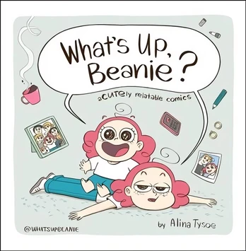 What's Up, Beanie? Acutely Relatable Comics