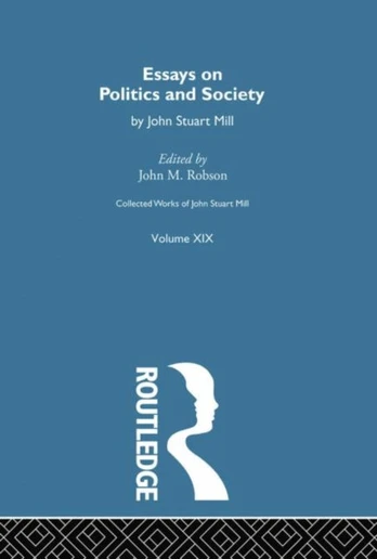 Collected Works of John Stuart Mill