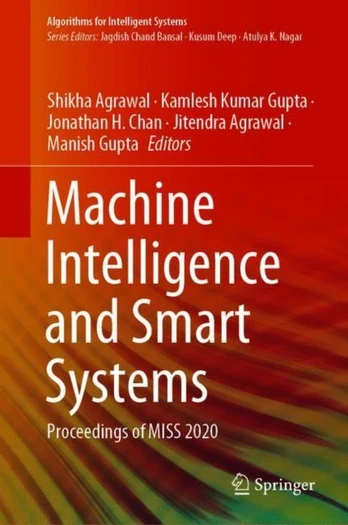 Machine Intelligence and Smart Systems