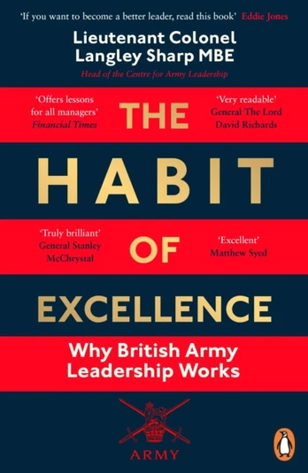 Habit of Excellence, Why British Army Leadership Works