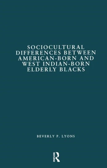 Sociocultural Differences between American-born and West Indian-born Elderly Blacks