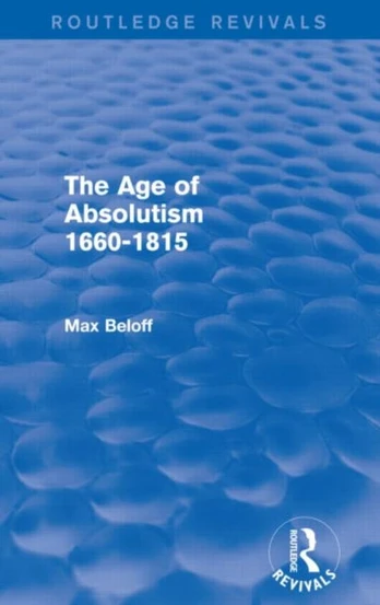 Age of Absolutism (Routledge Revivals) - Minkštas viršelis